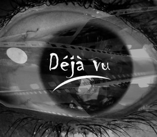Deja-vu